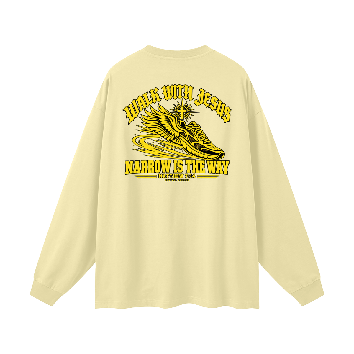 WALK WITH JESUS NARROW IS THE WAY - MATTHEW 7:14 - REVIVAL ARMOUR Long Sleeve T-Shirt