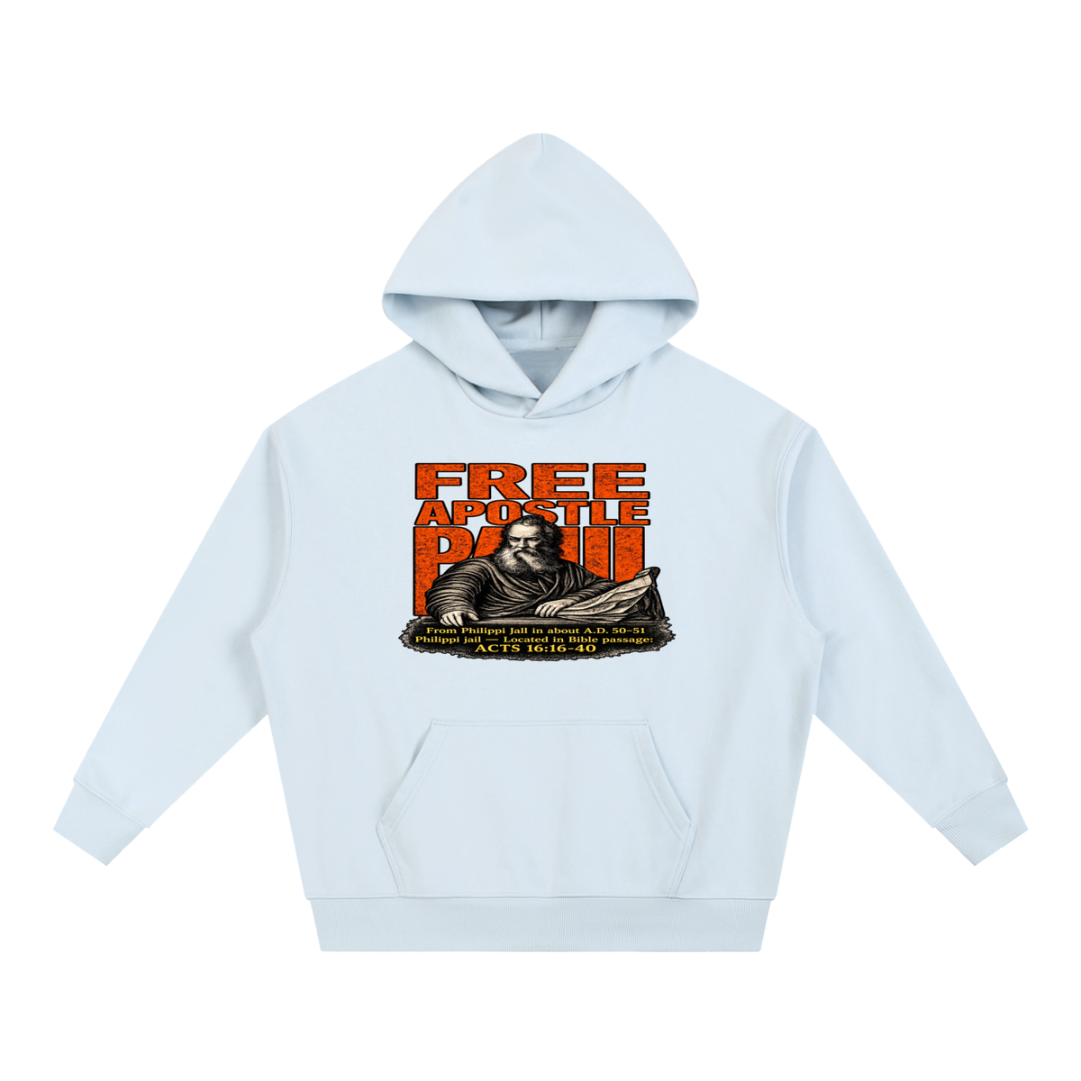 free apostle Paul from Philippi jail in about a.d. 50-51 Philippi jail - located in bible passage: acts 16:16-40 Hoodie