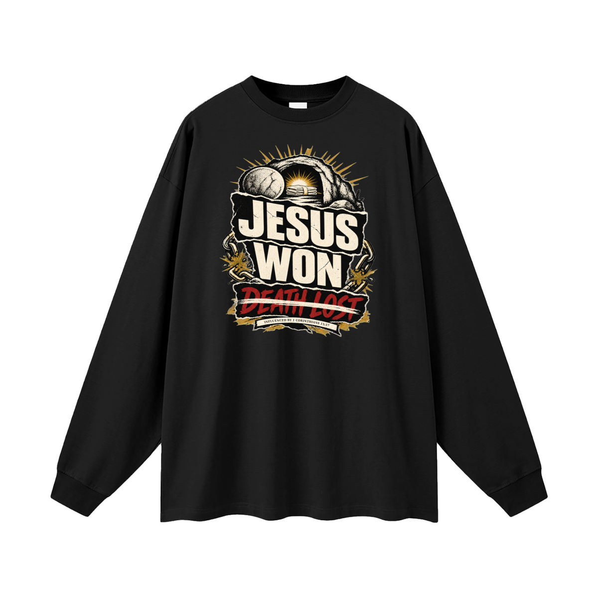 JESUS WON DEATH LOST INFLUENCED BY 1 CORINTHIANS 15:57 Long Sleeve T-Shirt