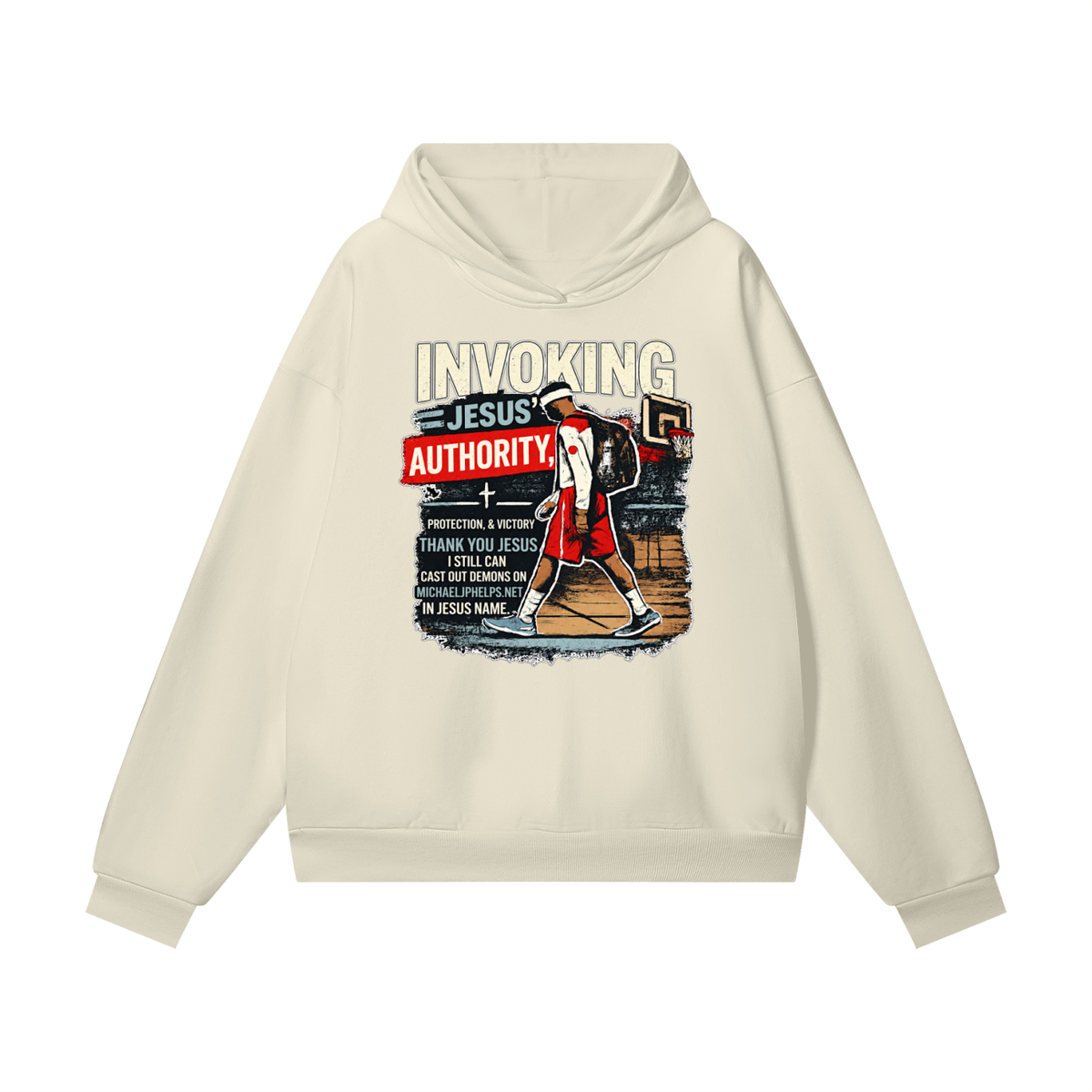 INVOKING JESUS' AUTHORITY, PROTECTION, & VICTORY THANK YOU JESUS I STILL CAN CAST OUT DEMONS ON MICHAELJPHELPS.NET IN JESUS NAME Hoodie