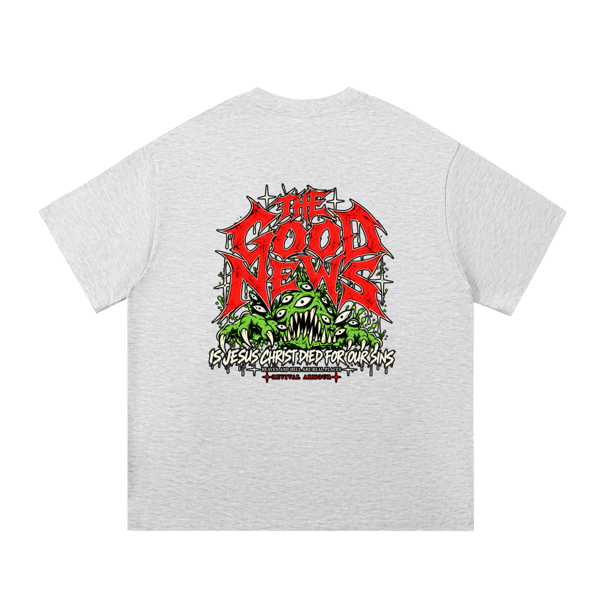 ACCORDING TO 1 CORINTHIANS 15:1-4 NLT THE GOOD NEWS IS JESUS CHRIST DIED FOR OUR SINS HEAVEN AND HELL ARE REAL PLACES T-Shirt