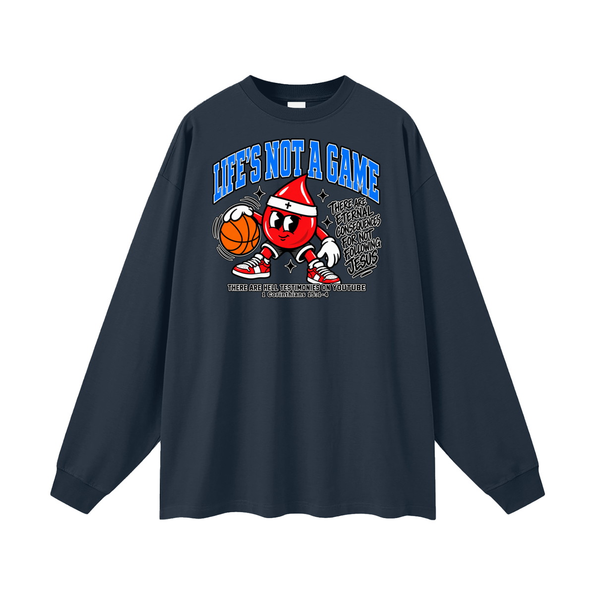Life's not a game Long Sleeve T-Shirt