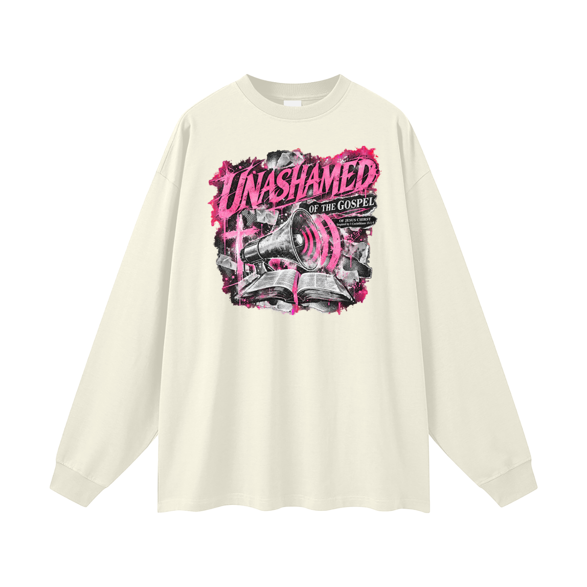 UNASHAMED OF THE GOSPEL OF JESUS CHIRST Inspired by 1 Corinthians 15:1-4 Long Sleeve T-Shirt