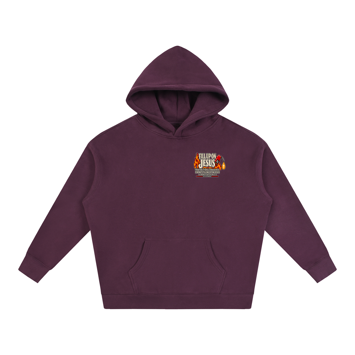 FILL UP ON JESUS THERE ARE ETERNAL CONSEQUENCES FOR NOT FILLING UP ON JESUS ACCORDING TO REVELATION 22:15 Hoodie