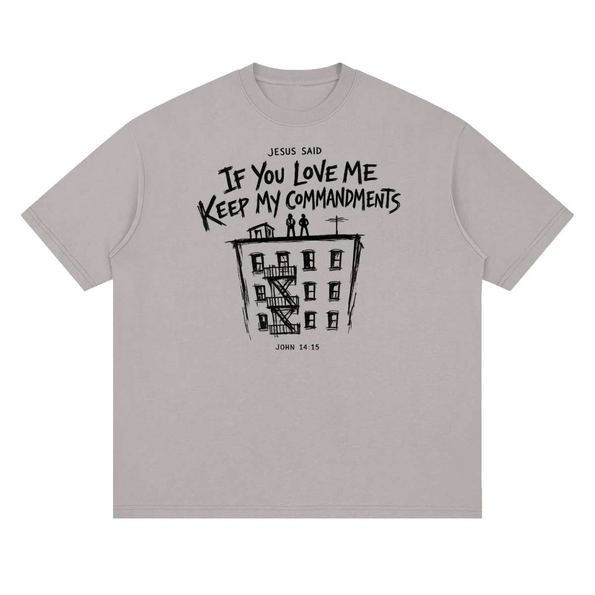JOHN 14:15 NIV T-Shirt