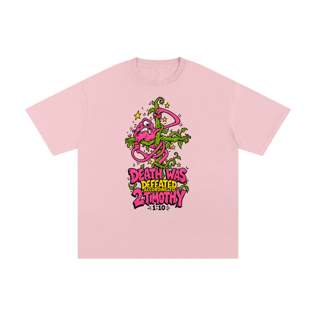 DEATH WAS DEFEATED ACCORDING TO 2 TIMOTHY 1:10 T-Shirt