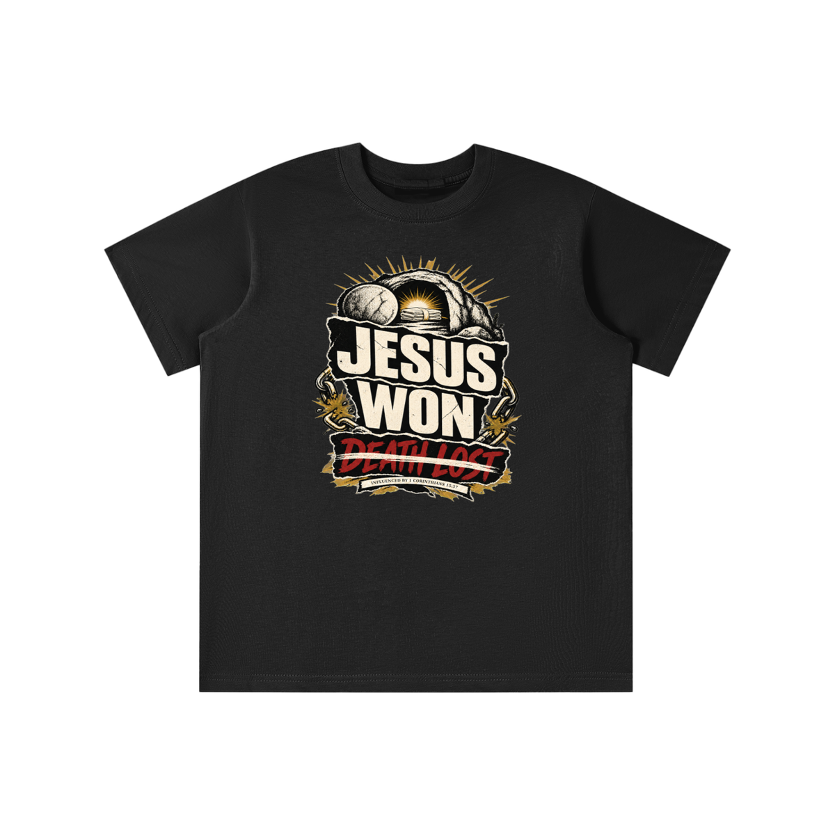 JESUS WON DEATH LOST INFLUENCED BY 1 CORINTHIANS 15:57 youth T-shirt