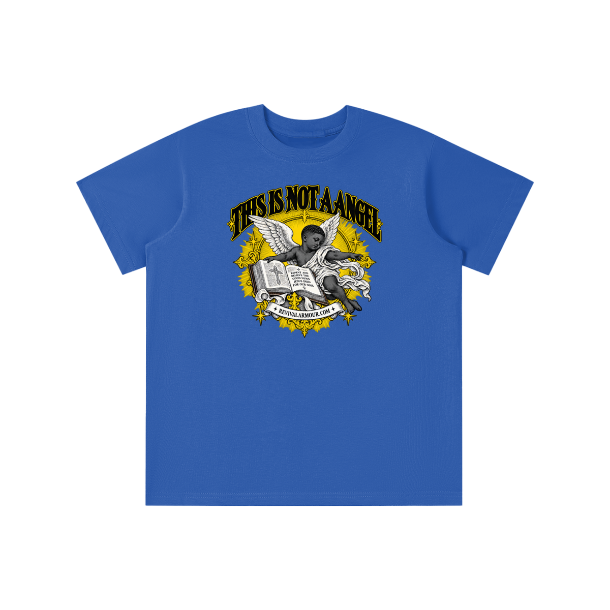 THIS IS NOT A ANGEL REPENT AND BELIEVE THE GOOD NEWS JESUS DIED FOR OUR SIN REVIVALARMOUR.COM youth T-shirt