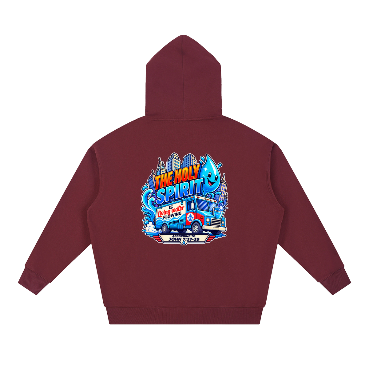 THE HOLY SPIRIT IS LIVING WATER FLOWING WITHIN ME ACCORDING TO JOHN 7:37-39 Hoodie