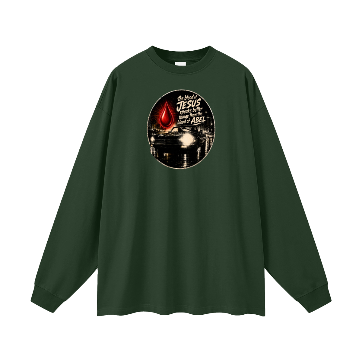 the blood of JESUS speaks better things than the blood of ABEL Long Sleeve T-Shirt