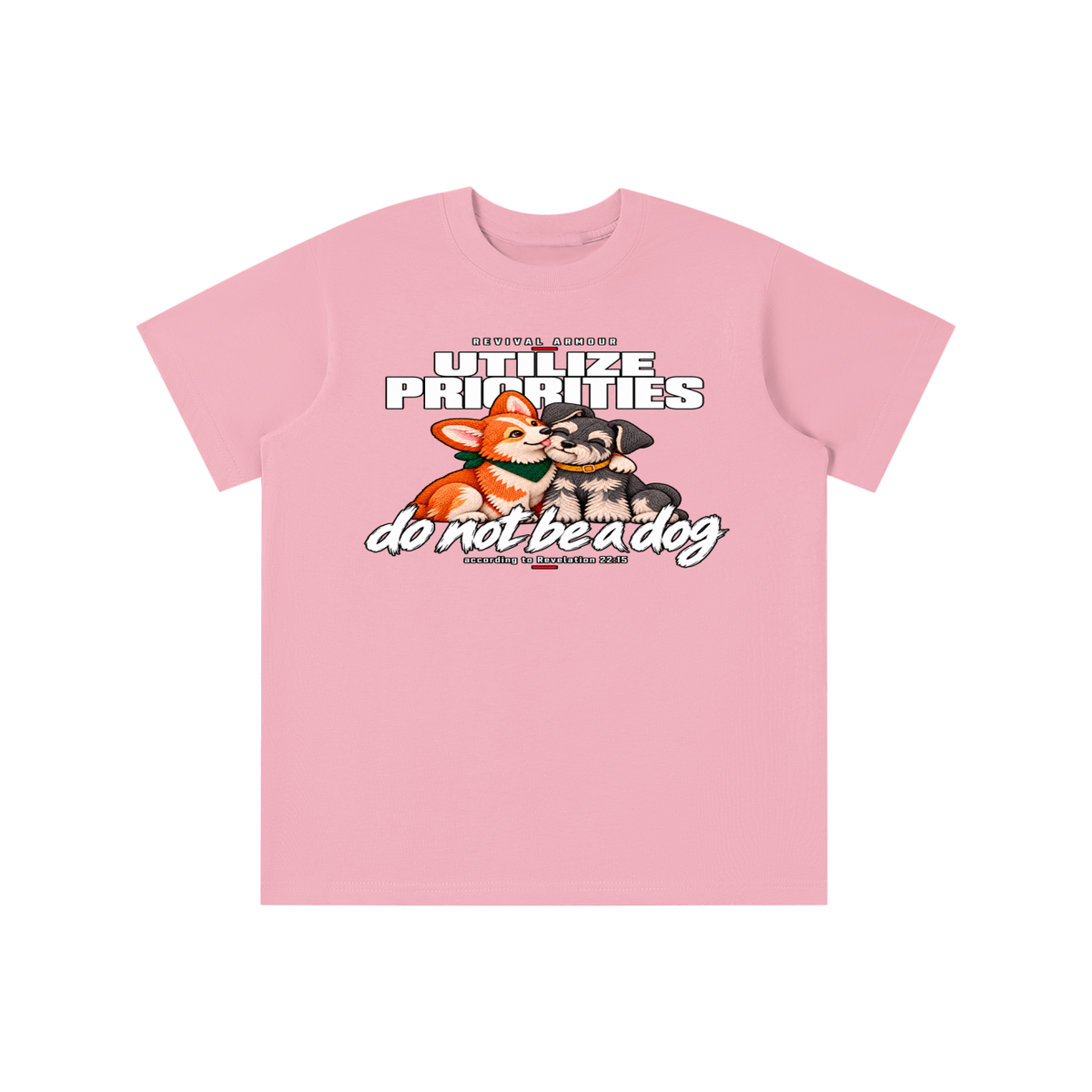 UTILIZE PRIORITIES do not be a dog according to Revelation 22:15 youth T-shirt