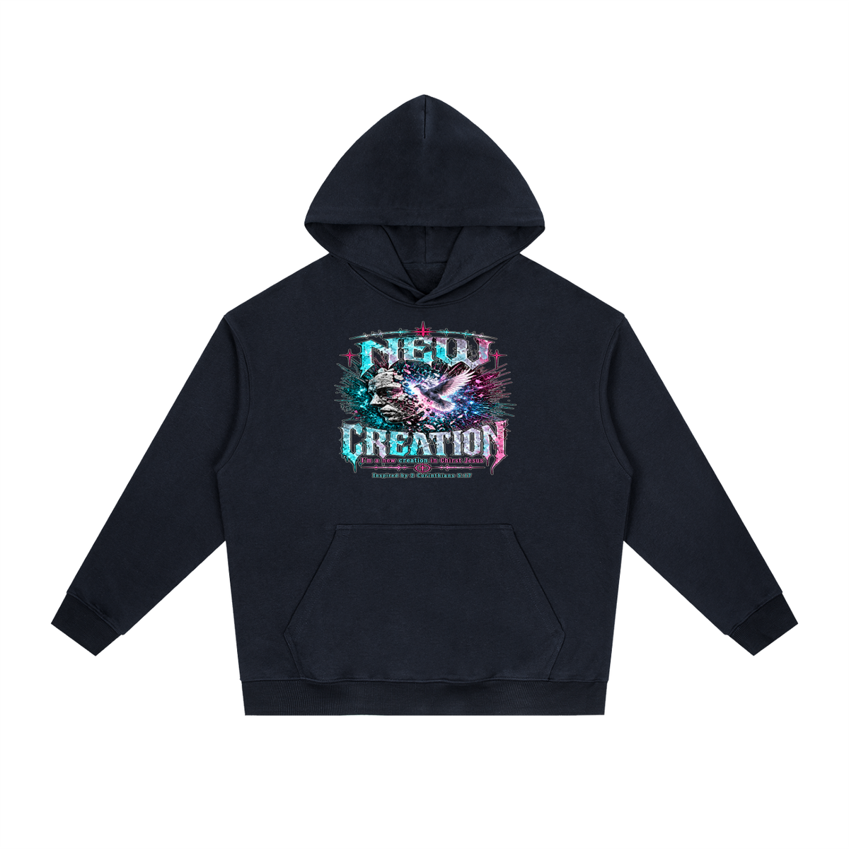NEW CREATION I'm a new creation in Chirst Jesus Inspired by 2 Corinthians 5:17 Hoodie