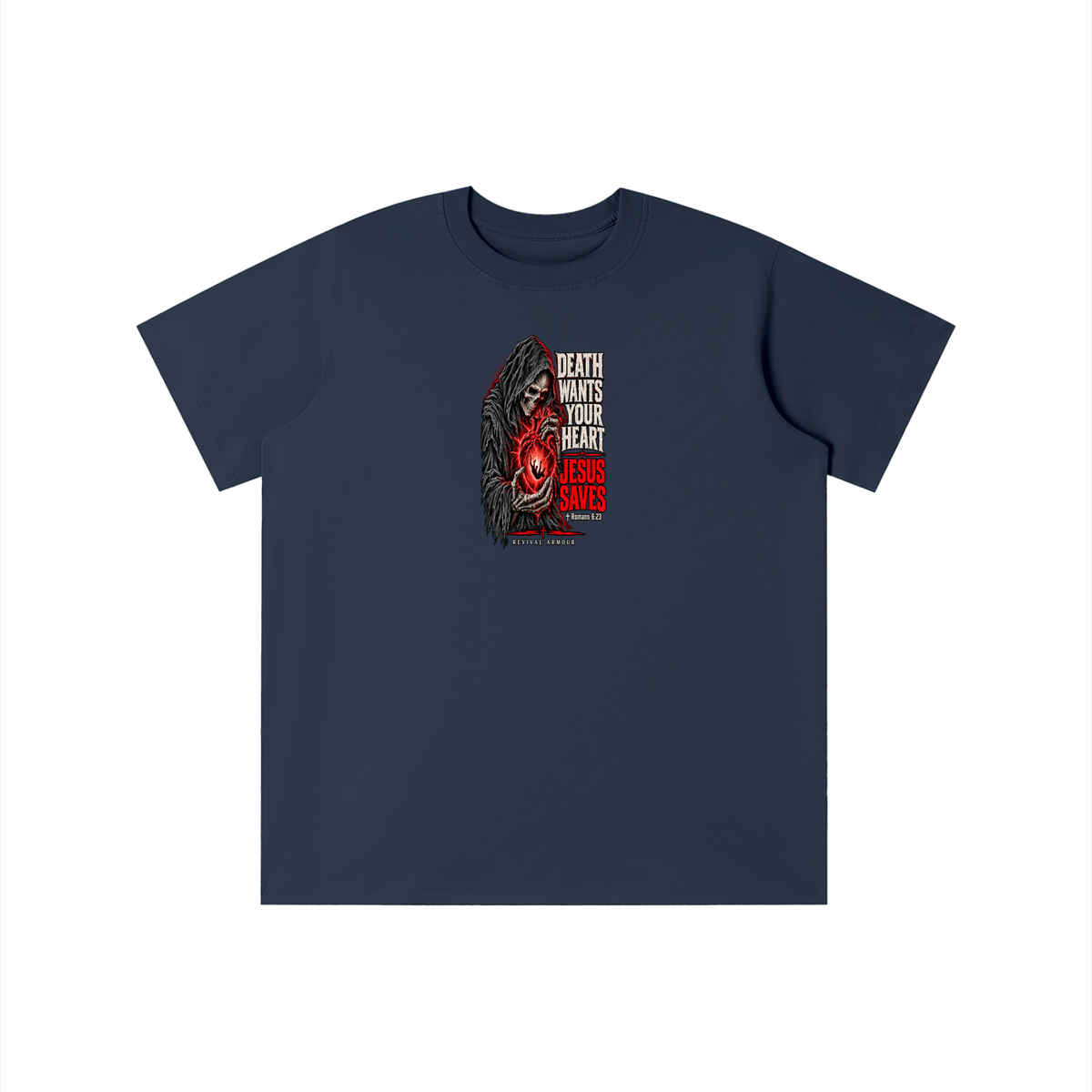 DEATH WANTS YOUR HEART JESUS SAVES ROMANS 6:23 REVIVAL ARMOUR youth T-shirt