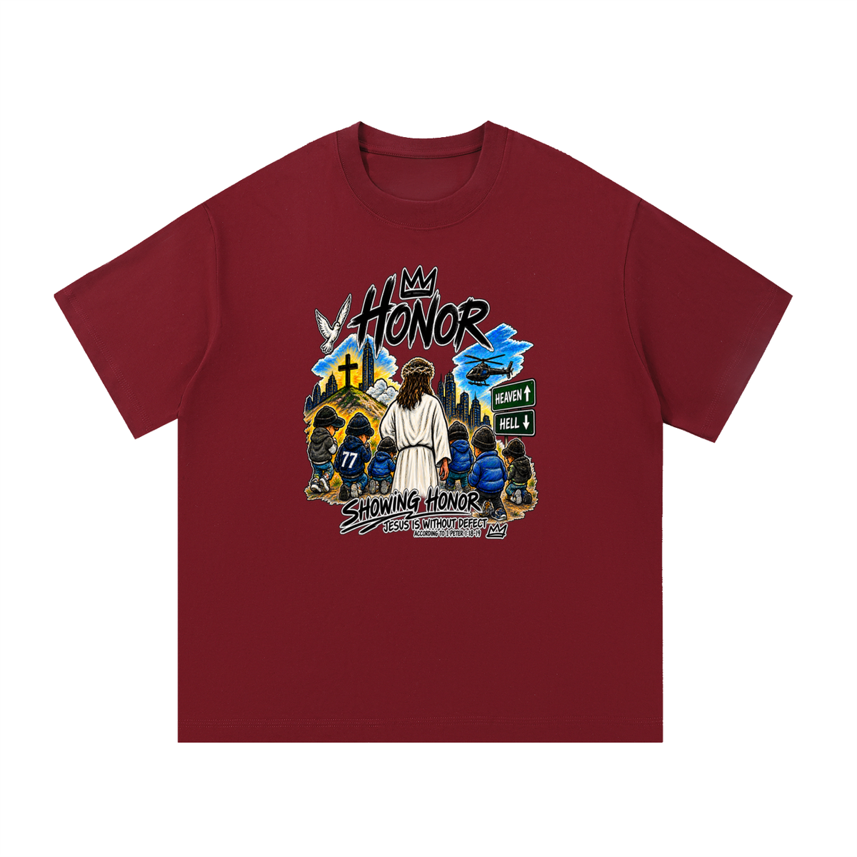 HONOR SHOWING HONOR JESUS IS WITHOUT DEFECT ACCORDING TO 1 PETER 1:18-19 T-Shirt