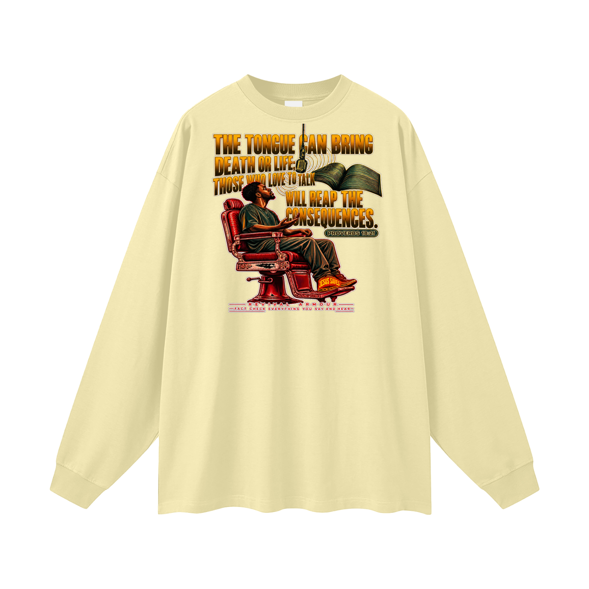 PROVERBS 18:21 NLT Long Sleeve T-Shirt