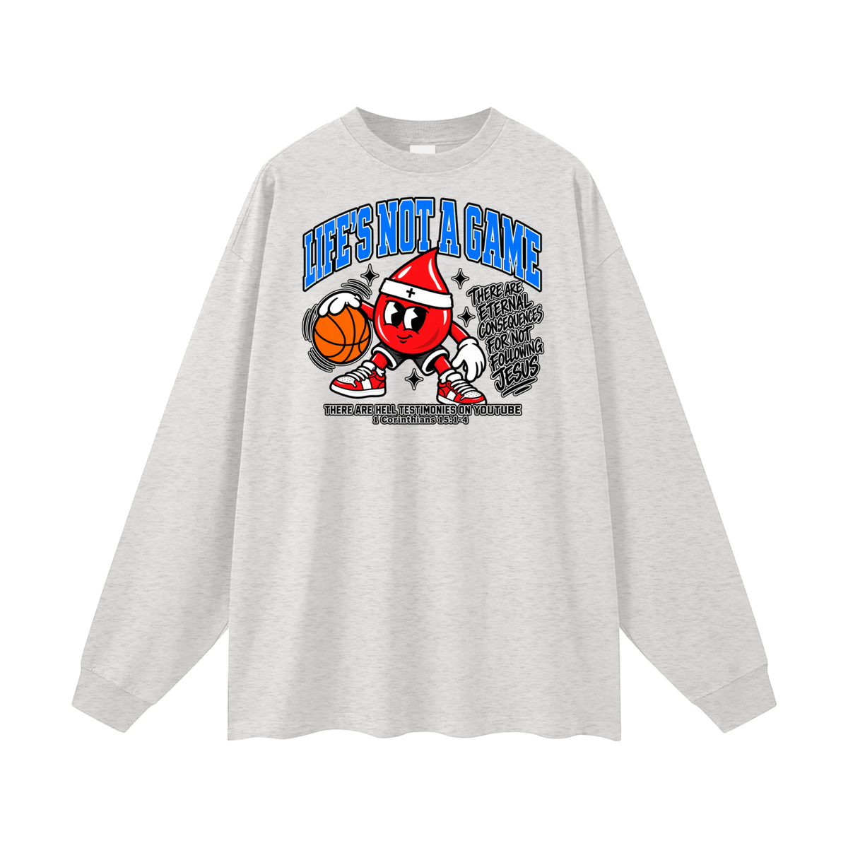 Life's not a game Long Sleeve T-Shirt