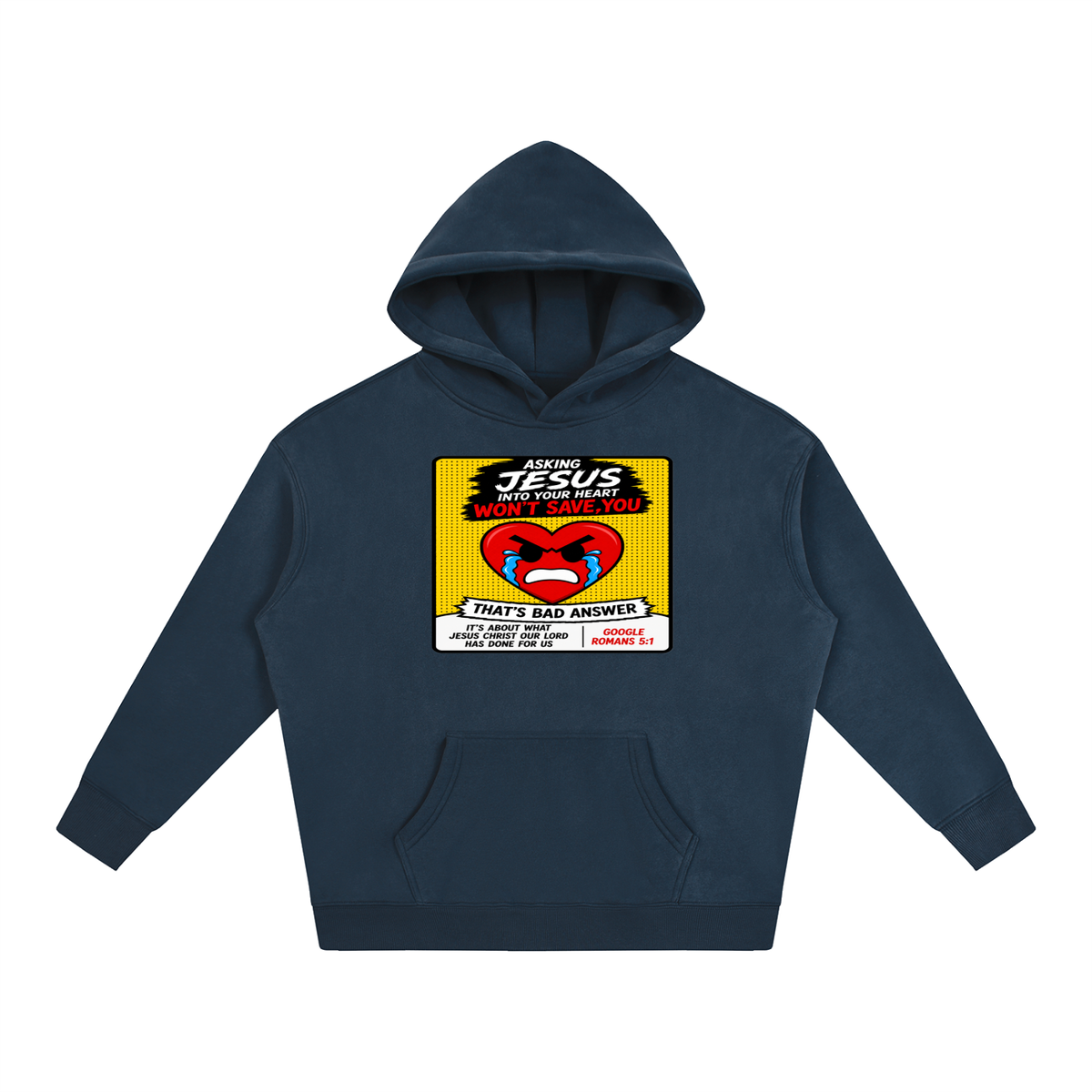 Asking Jesus into your heart won't save you Hoodie