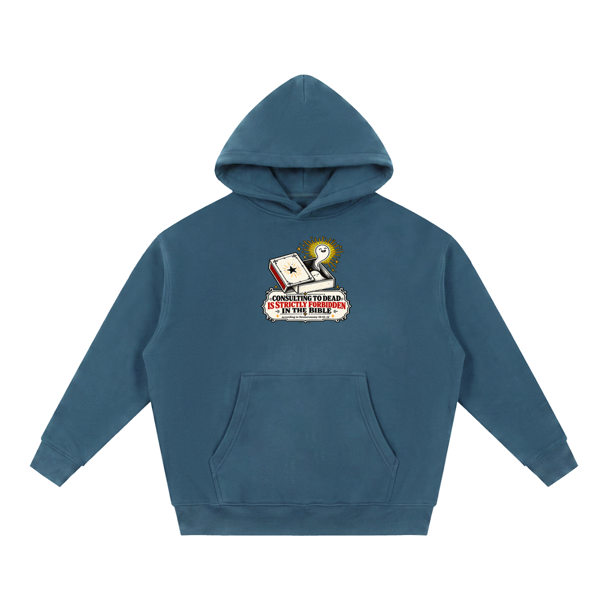 CONSULTING TO DEAD IS STRICTLY FORBIDDEN IN THE BIBLE according to Deuteronomy 18:10-12 Hoodie