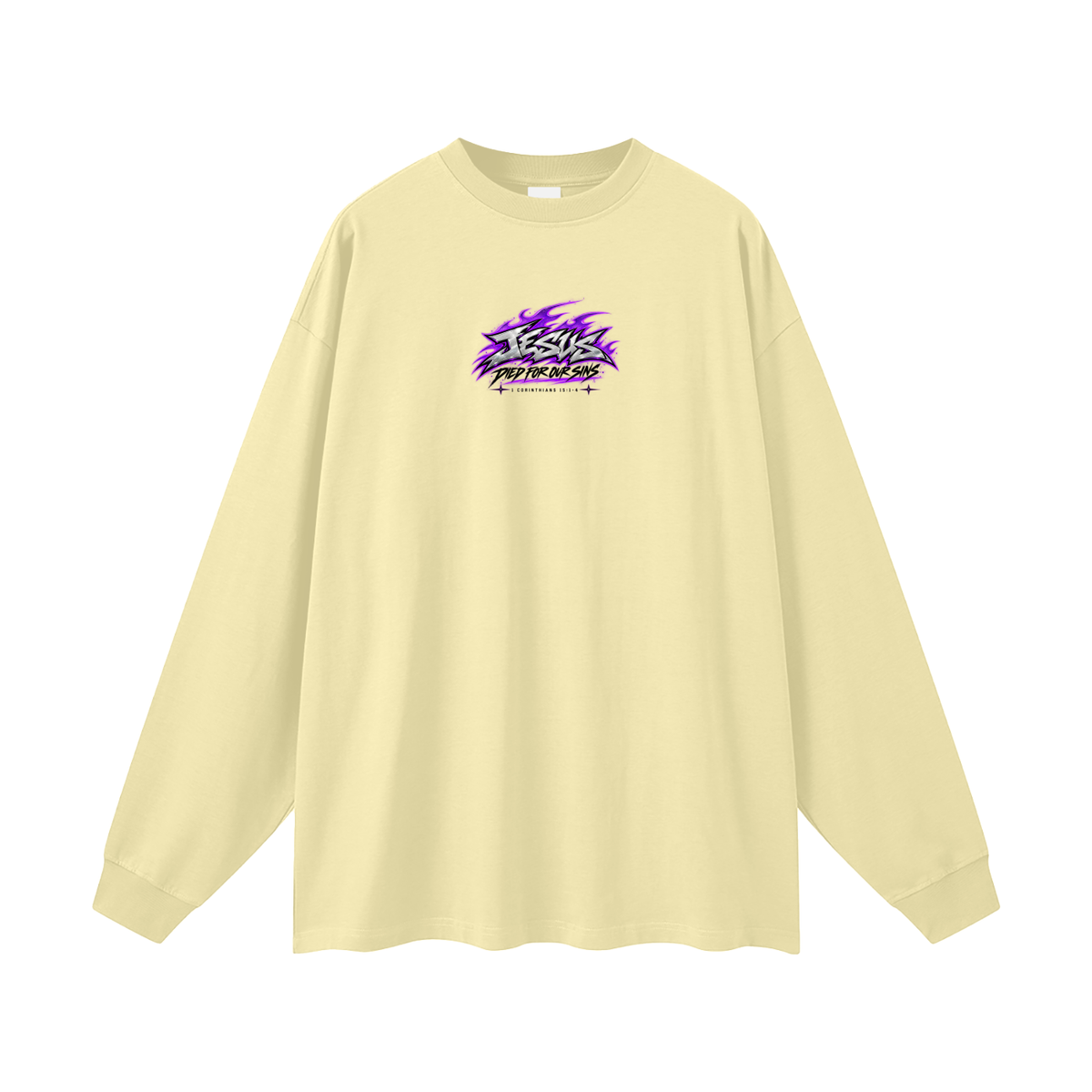 JESUS DIED FOR OUR SINS 1 CORINTHIANS 15:1-4  Long Sleeve T-Shirt