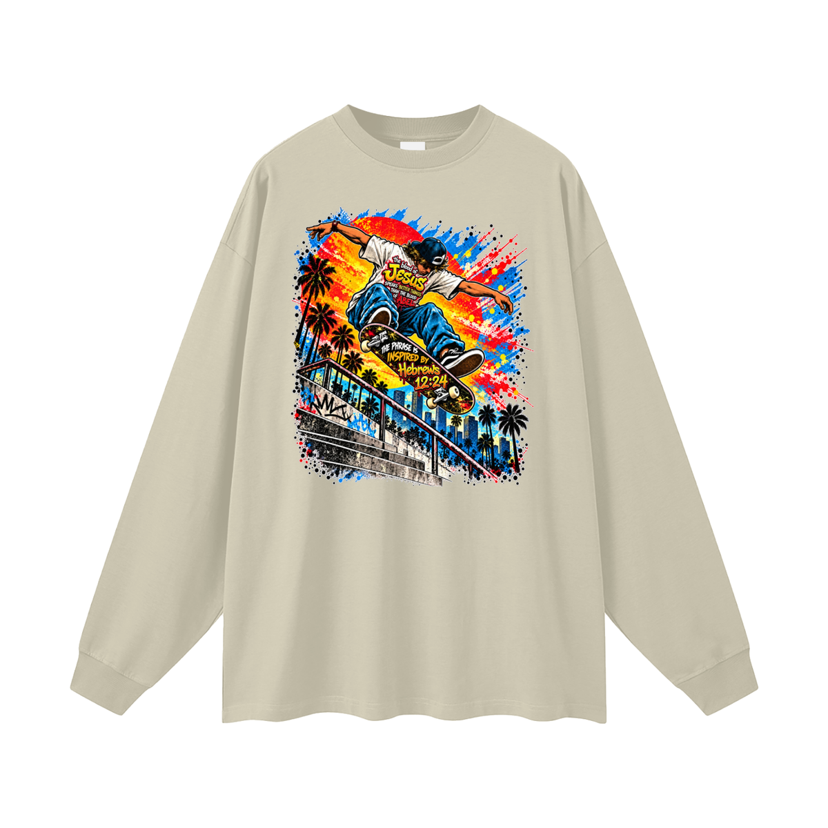 the blood of Jesus speaks better things than the blood of Abel the phrase is inspired by HEBREWS 12:24 skater Long Sleeve T-Shirt