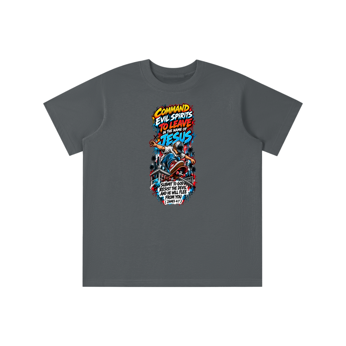 COMMAND EVIL SPIRITS TO LEAVE IN THE NAME OF JESUS SUBMIT TO GOD RESIST THE DEVIL AND HE WILL FLEE FROM YOU ( JAMES 4:7 ) youth T-shirt