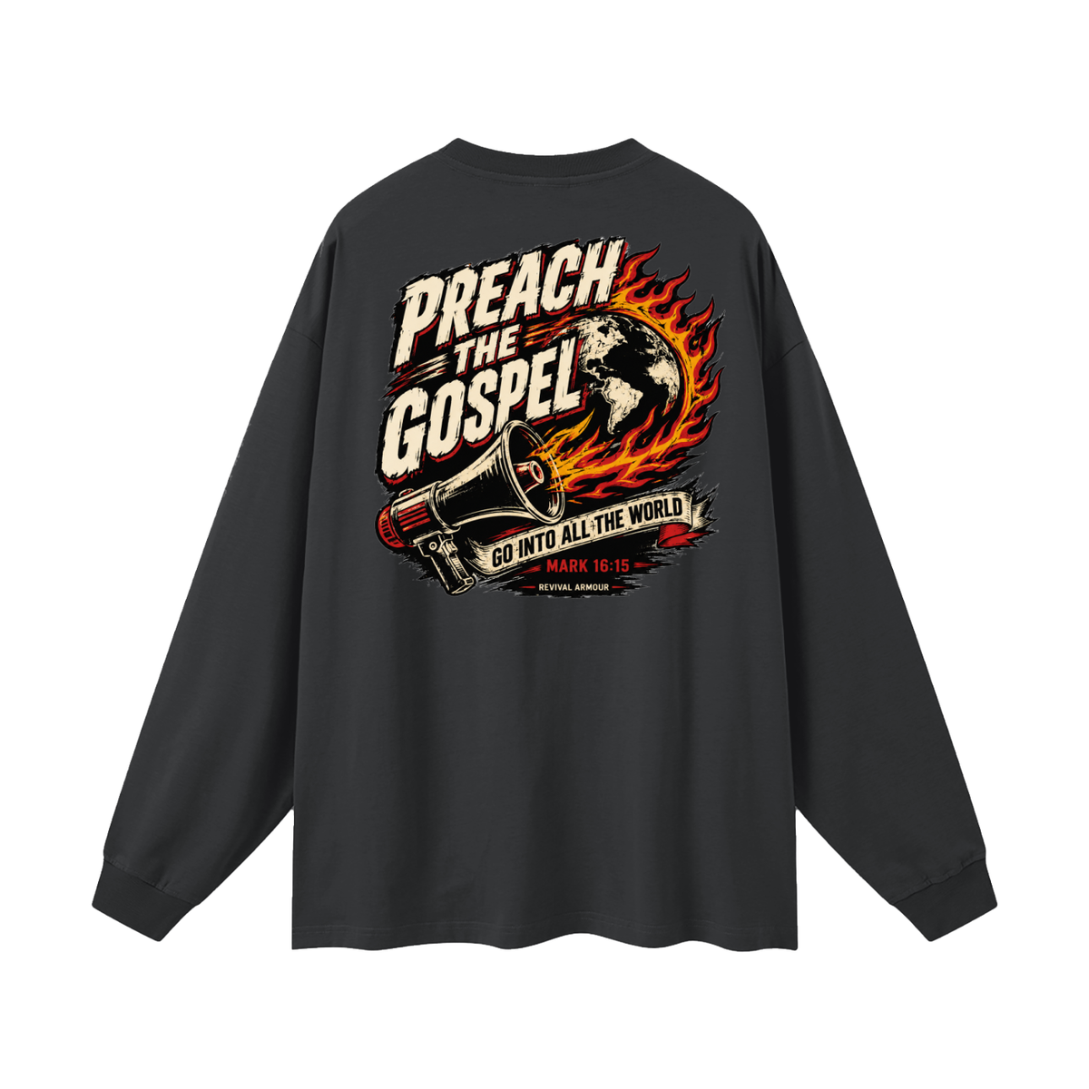Preach the Gospel (1 Corinthians 15:1-4 that's the Gospel) Long Sleeve T-Shirt