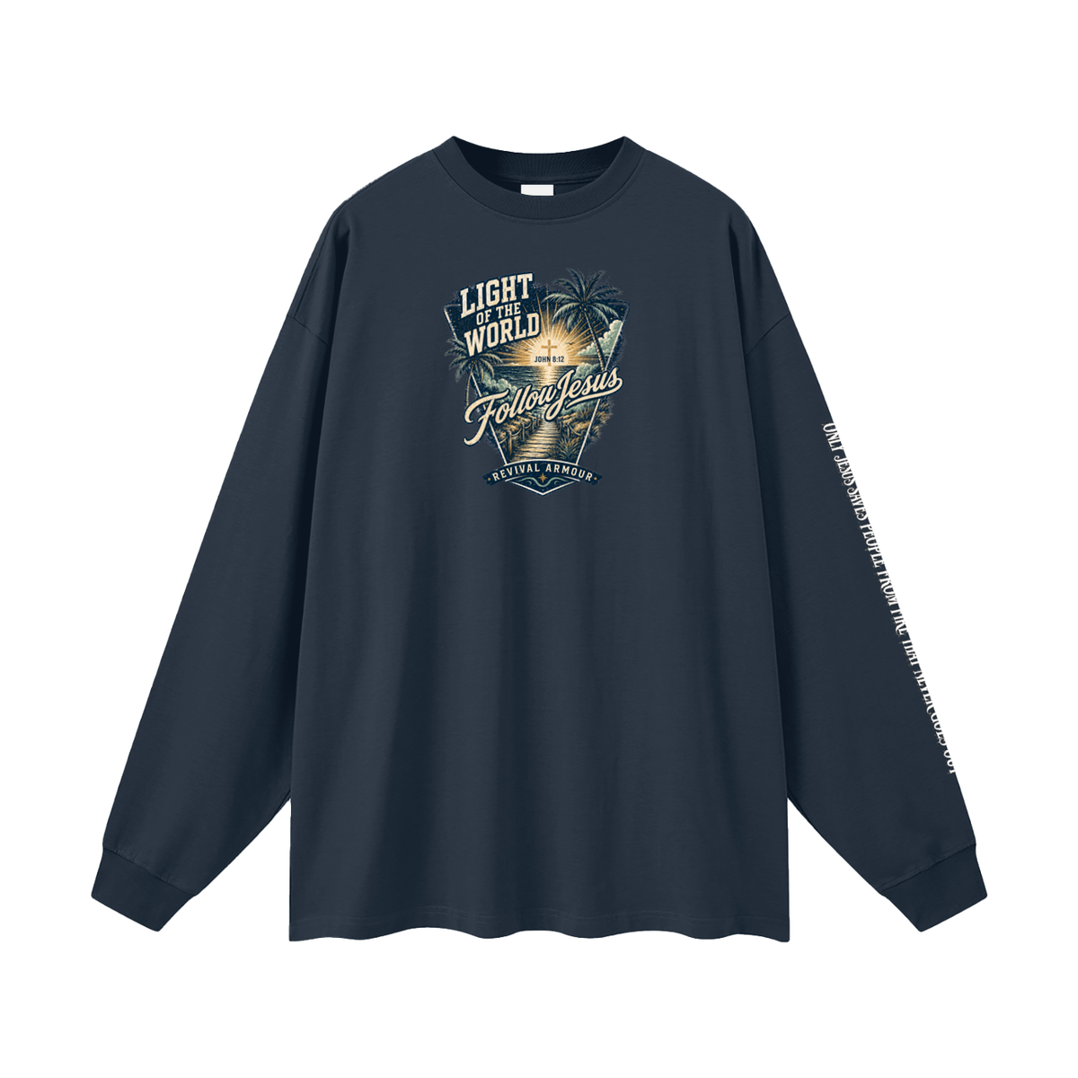 LIGHT OF THE WORLD FOLLOW JESUS REVIVAL ARMOUR Long Sleeve T-Shirt