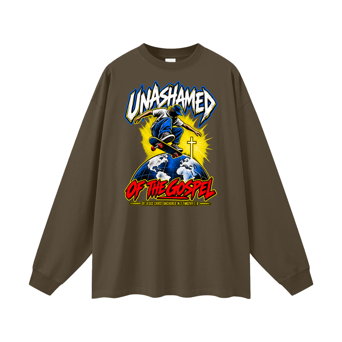 UNASHAMED OF THE GOPEL OF JESUS CHIRST ANCHORED IN 2 TIMOTHY 1:8 Long Sleeve T-Shirt