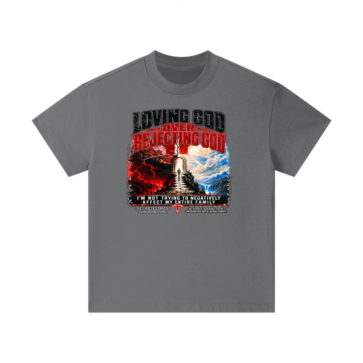 LOVING GOD OVER REJECTING GOD I'M NOT TRYING TO NEGATIVELY AFFECT MY ENTIRE FAMILY FOR GENERATIONS Inspired by Exodus 20 Kids T-Shirt