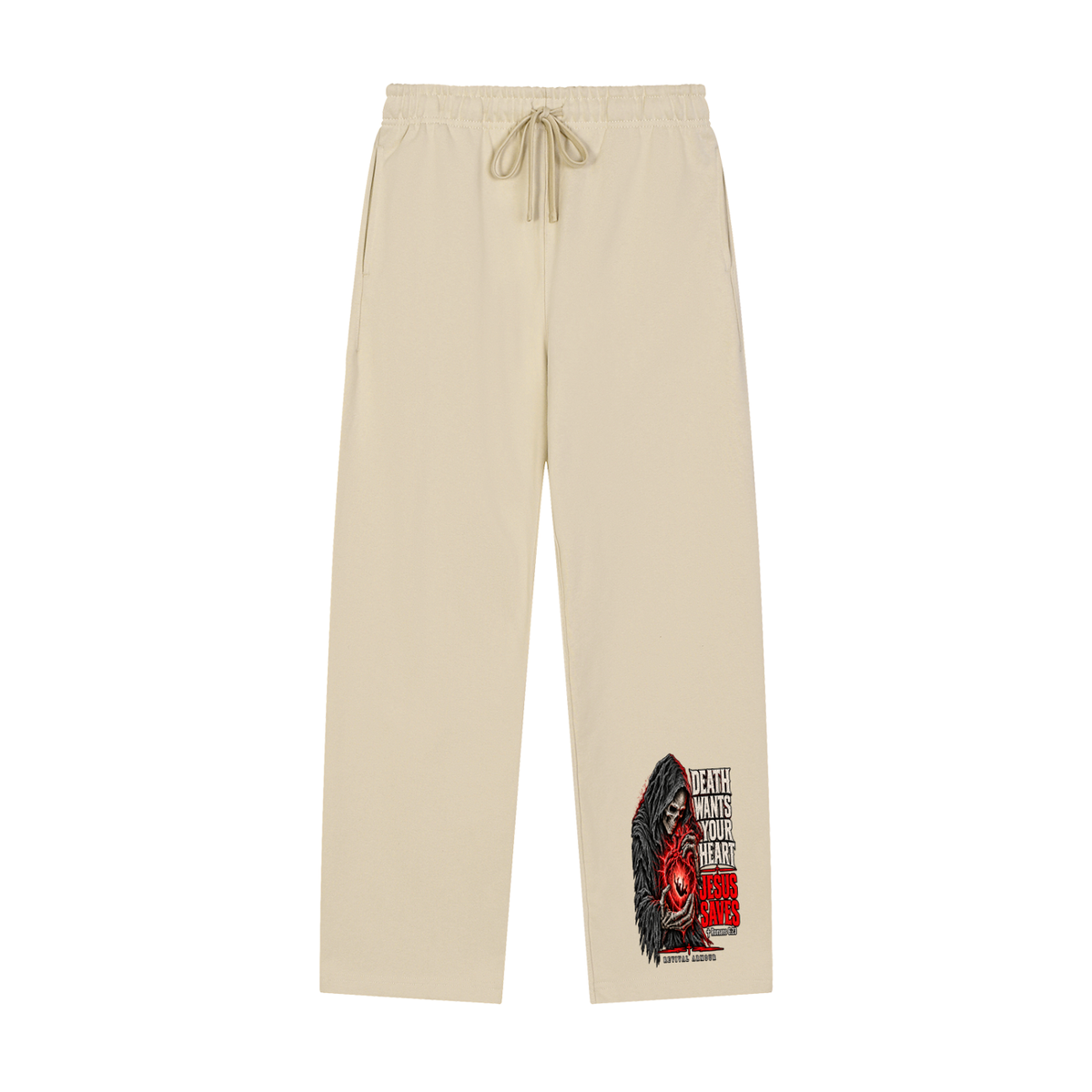 DEATH WANTS YOUR HEART JESUS SAVES ROMANS 6:23 REVIVAL ARMOUR Sweatpants