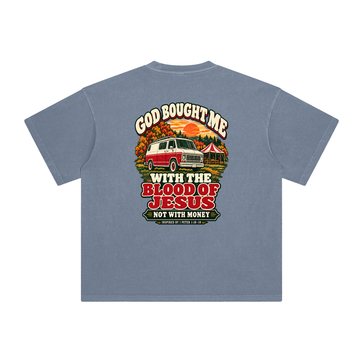 GOD BOUGHT ME WITH THE BLOOD OF JESUS NOT WITH MONEY - INSPIRED BY 1 PETER 1:18-19 - T-Shirt