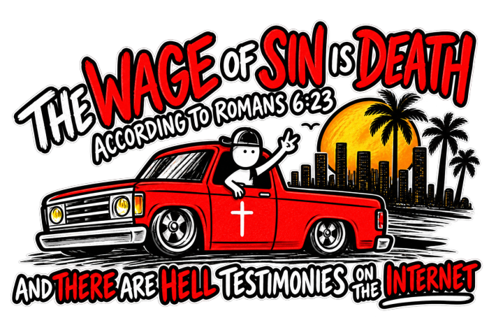 THE WAGE OF SINS IS DEATH ACCORDING TO ROMANS 6:23 AND THERE ARE HELL TESTIMONIES ON THE INTERNET Hoodie