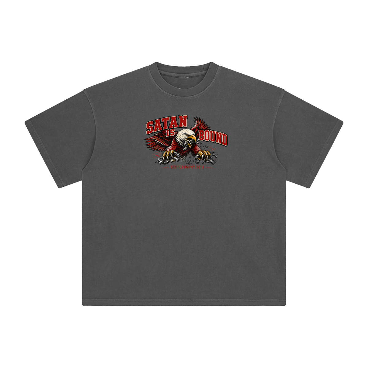 SATAN IS BOUND - DEUTERONOMY 32:11 - T-Shirt