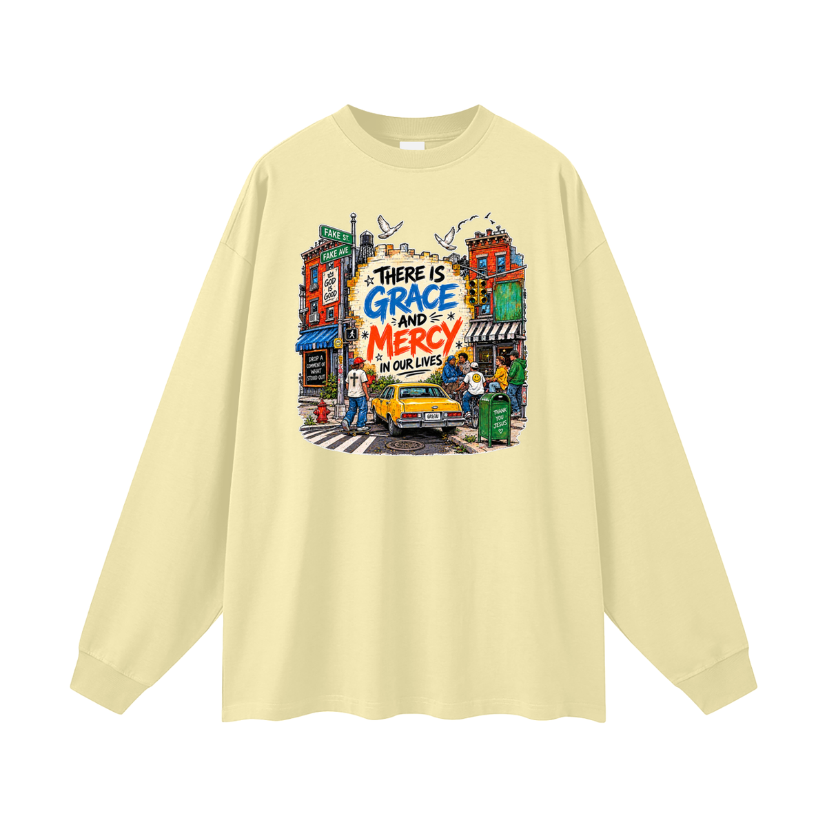THERE IS GRACE AND MERCY IN OUR LIVES THANK YOU JESUS Long Sleeve T-Shirt