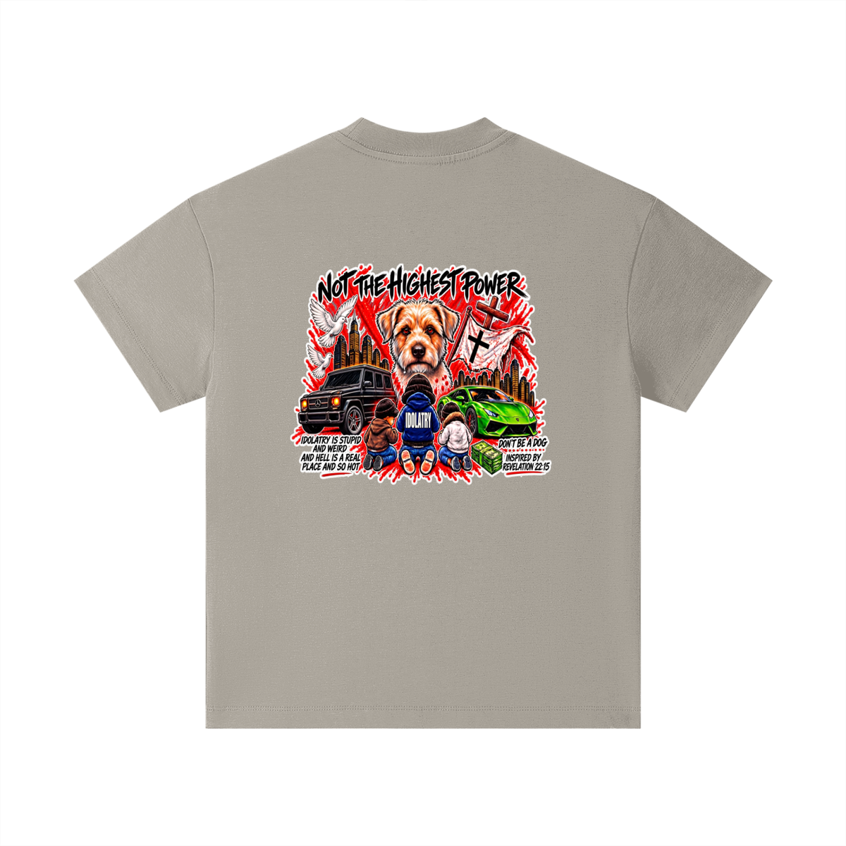 IDOLATRY IS STUPID AND WEIRD AND HELL IS A REAL PLACE AND SO HOT Kids T-Shirt
