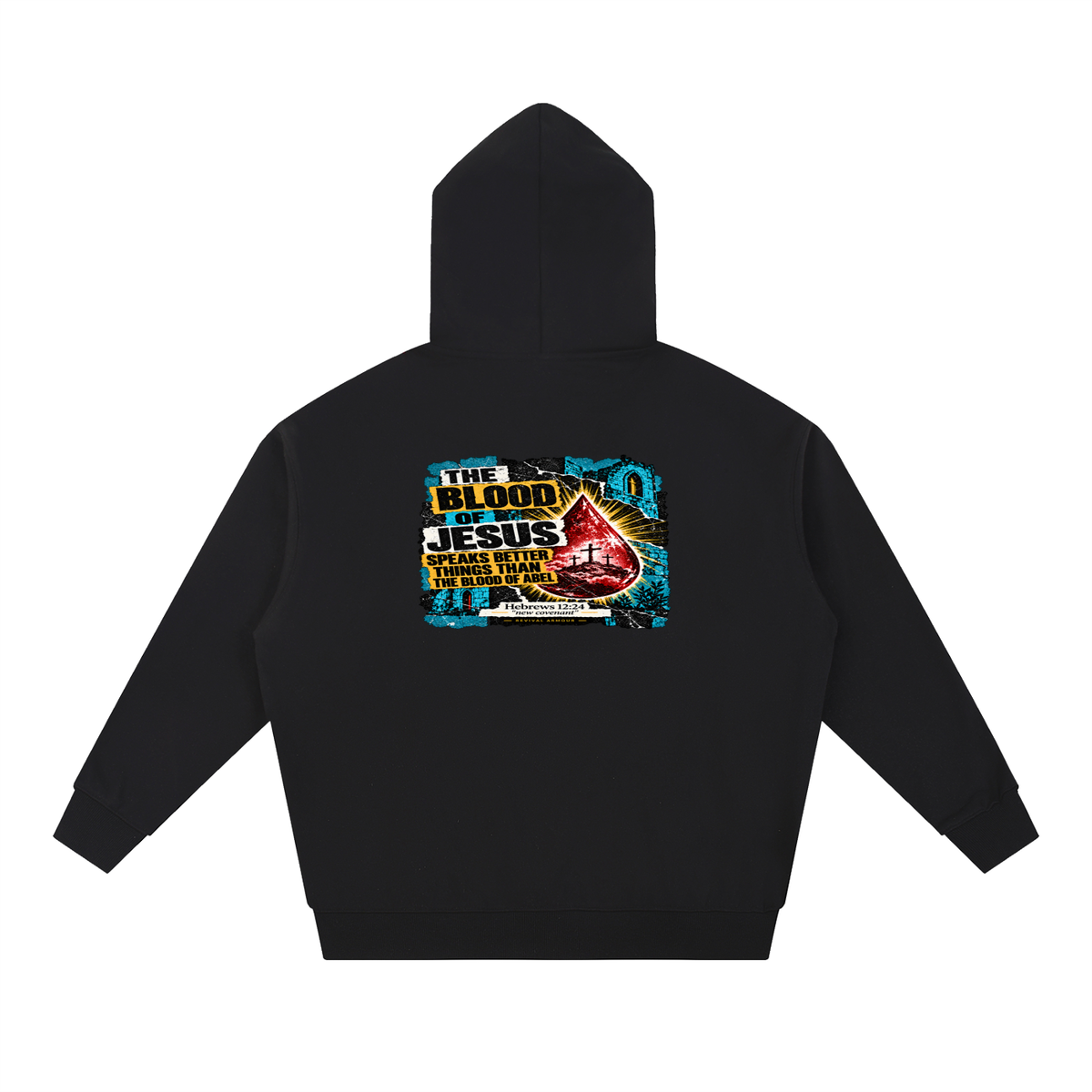 REIVAL ARMOUR THE BLOOD OF JESUS SPEAKS BETTER THINGS THAN THE BLOOD OF ABEL HEBREWS 12:24 "new covenant" -REVIVAL ARMOUR- Hoodie