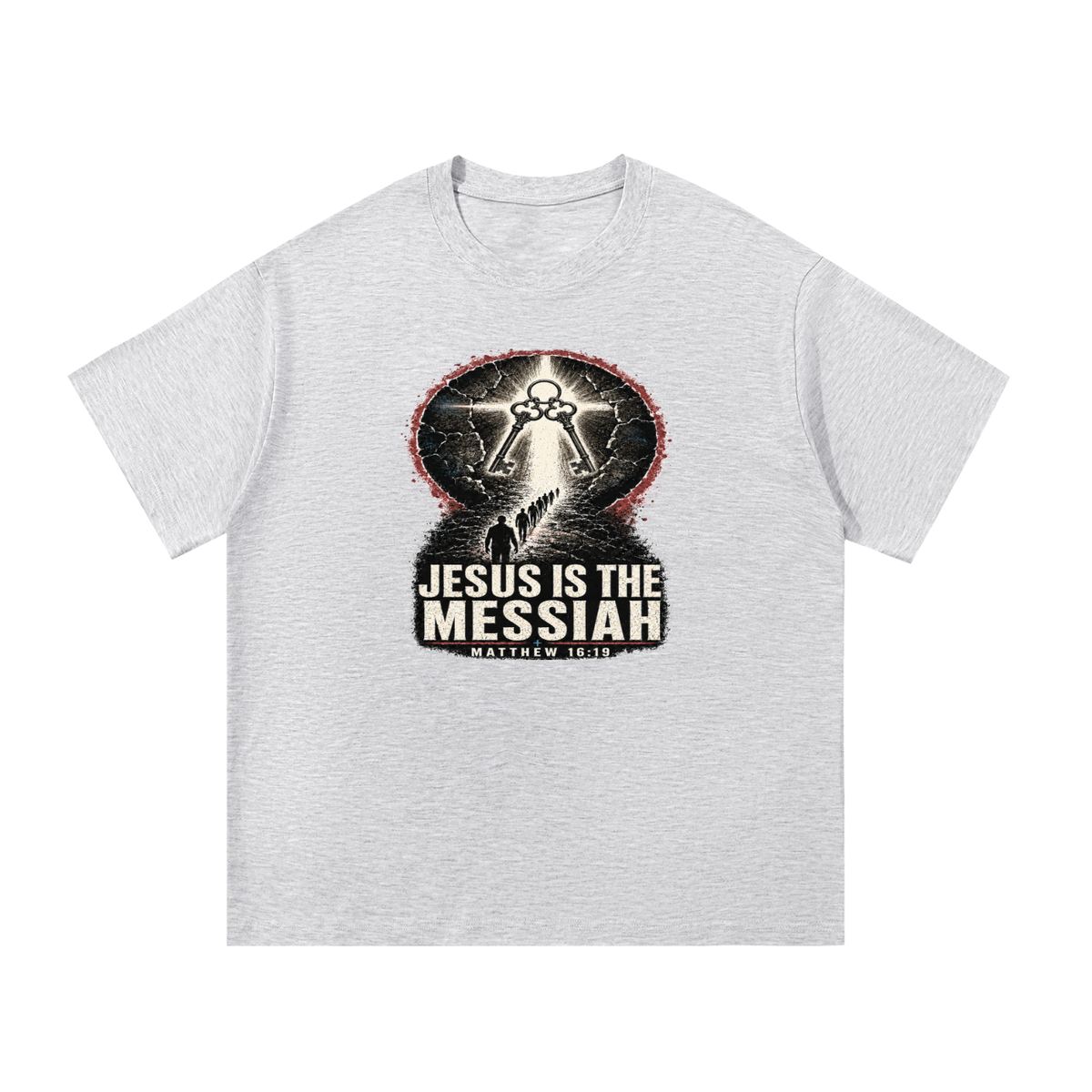 JESUS IS THE MESSIAH + MATTHEW 16:19 T-Shirt