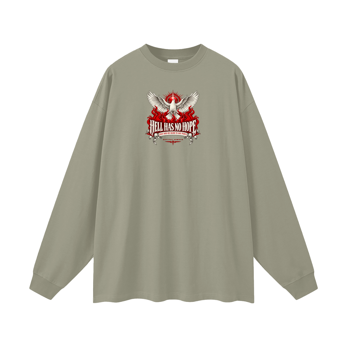 HELL HAS NO HOPE JESUS SHED HIS BLOOD TO SAVE PEOPLE Long Sleeve T-Shirt