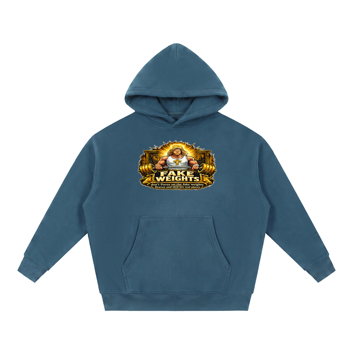 FAKE WEIGHTS don't Focus on the fake weights Heaven and Hell are real places Hoodie