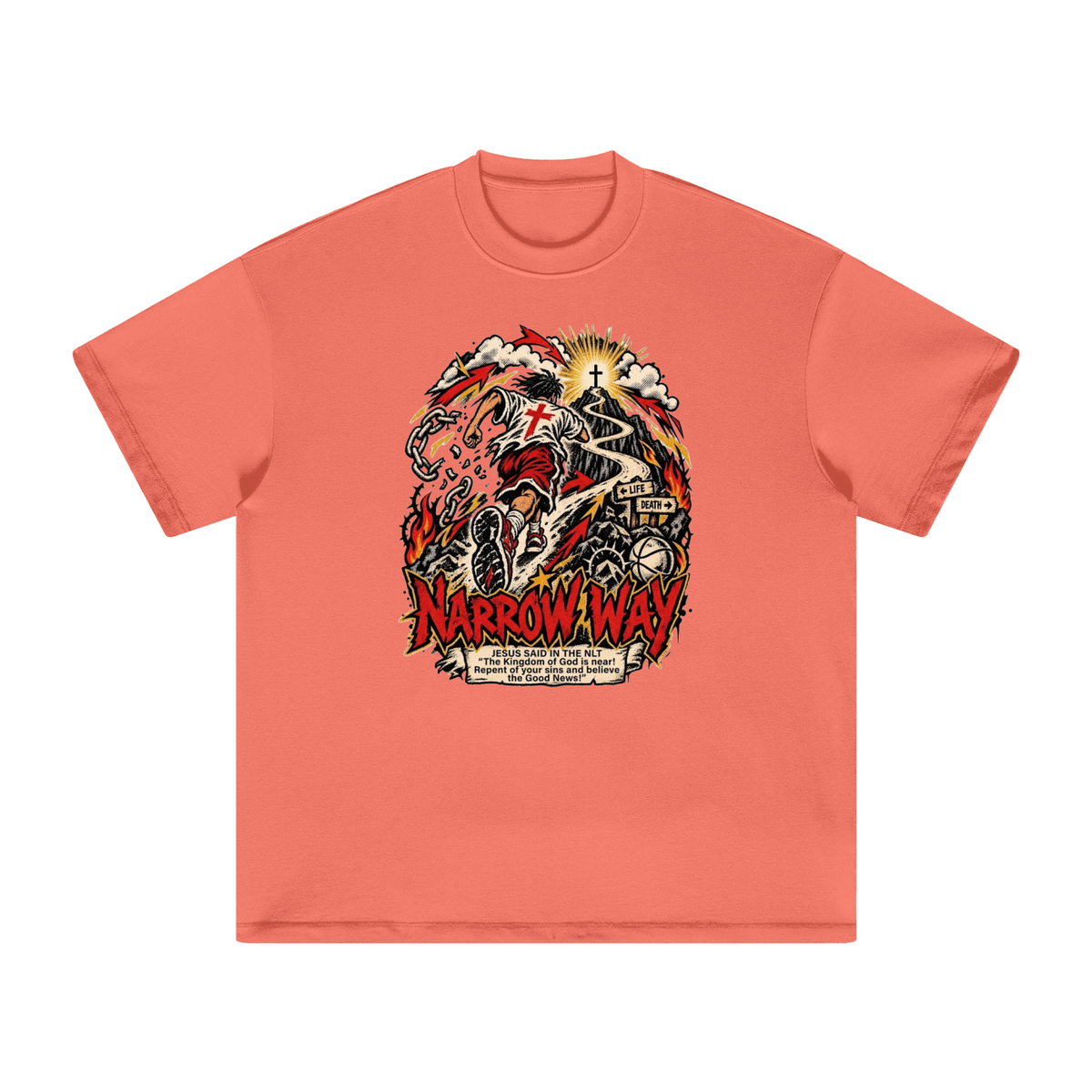 NARROW WAY JESUS SAID IN NLT "The kingdom of God is near! Repent of your sins and believe the Good News!" T-Shirt