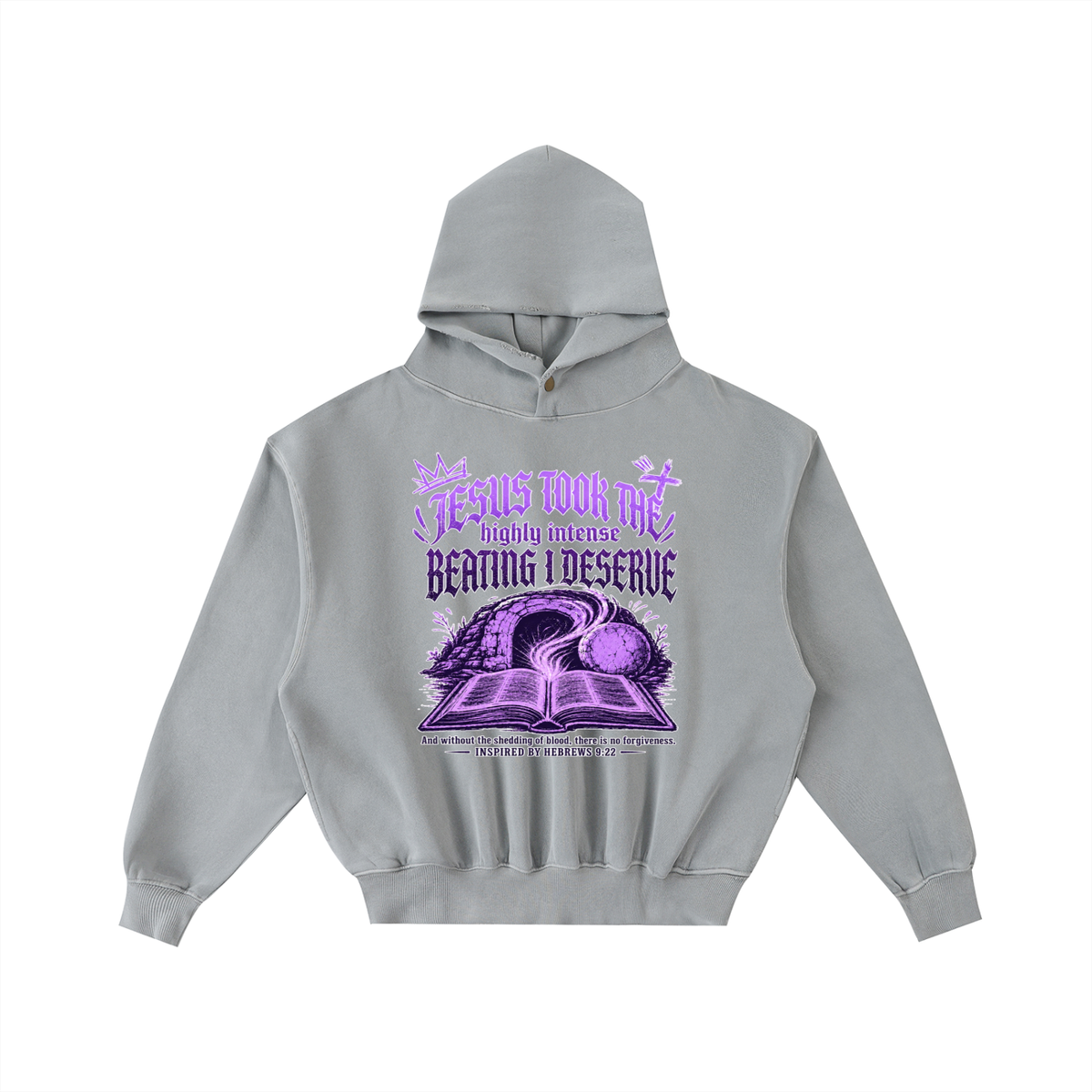 JESUS TOOK THE highly intense BEATING I DESERVE And without the shedding of blood, there is no forgiveness. INSPIRED BY HEBREWS 9:22 Hoodie