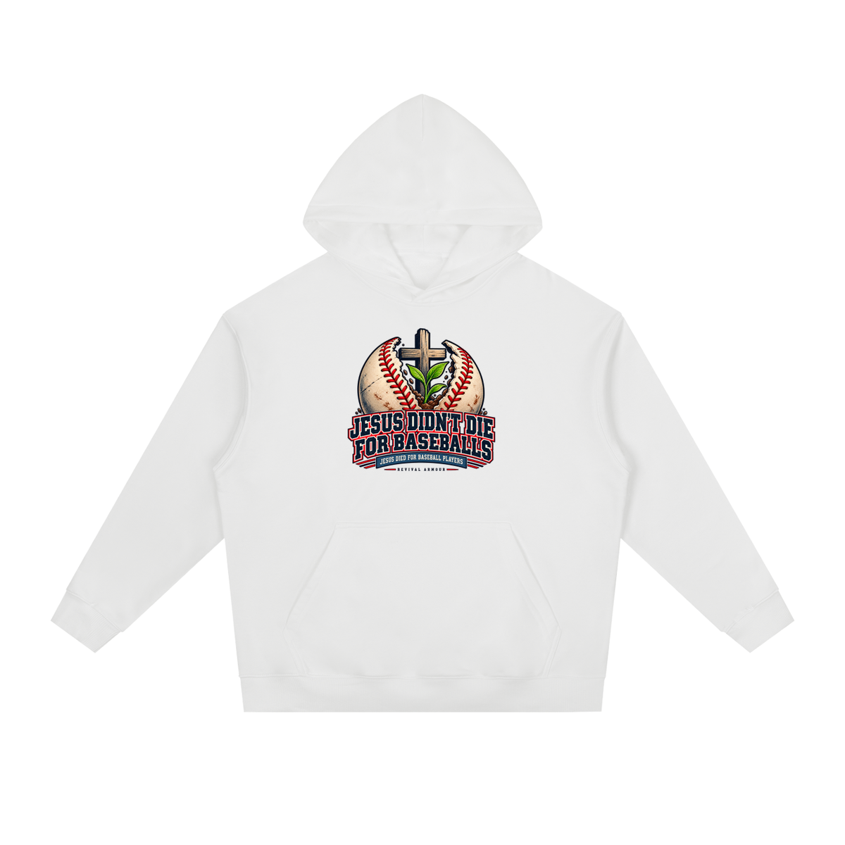 JESUS DIDN'T DIE FOR BASEBALLS JESUS DIED FOR BASEBALL PLAYERS Hoodie