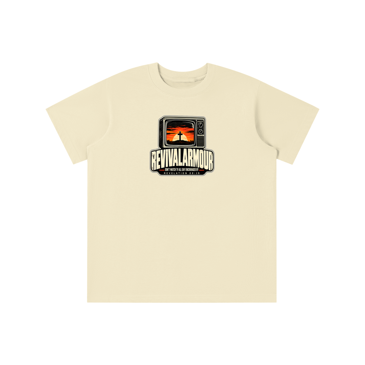 REVIVAL ARMOUR DON'T WATCH ALL DAY ENCOURAGED BY REVELATION 22:15 youth T-shirt