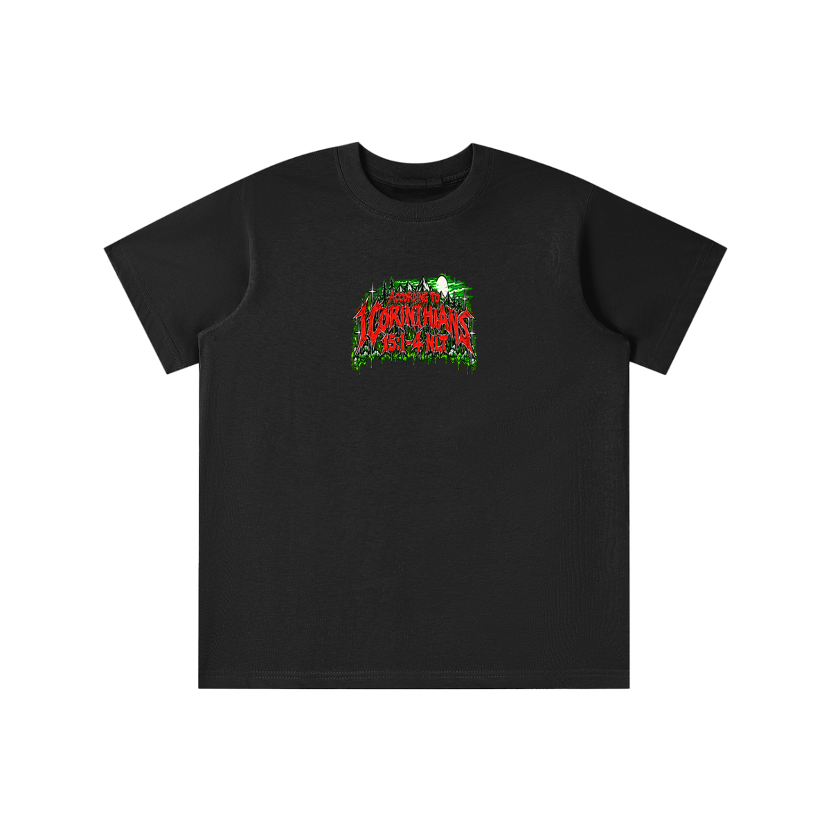 ACCORDING TO 1 CORINTHIANS 15:1-4 NLT THE GOOD NEWS IS JESUS CHRIST DIED FOR OUR SINS HEAVEN AND HELL ARE PLACES youth T-shirt