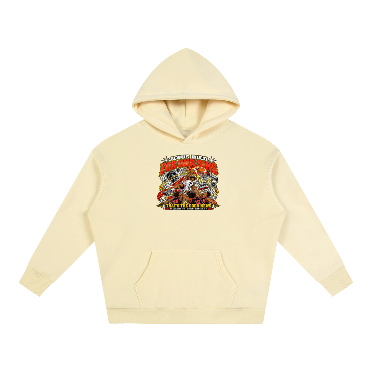 Jesus died for our sins that's the good news according to 1 Corinthians 15:1-4 Hoodie