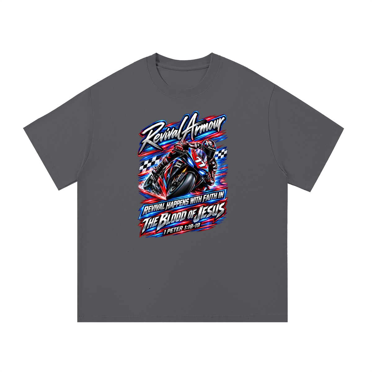 REVIVAL ARMOUR REVIVAL HAPPENS WITH FAITH IN THE BLOOD OF JESUS 1 PETER 1:18-19 T-Shirt
