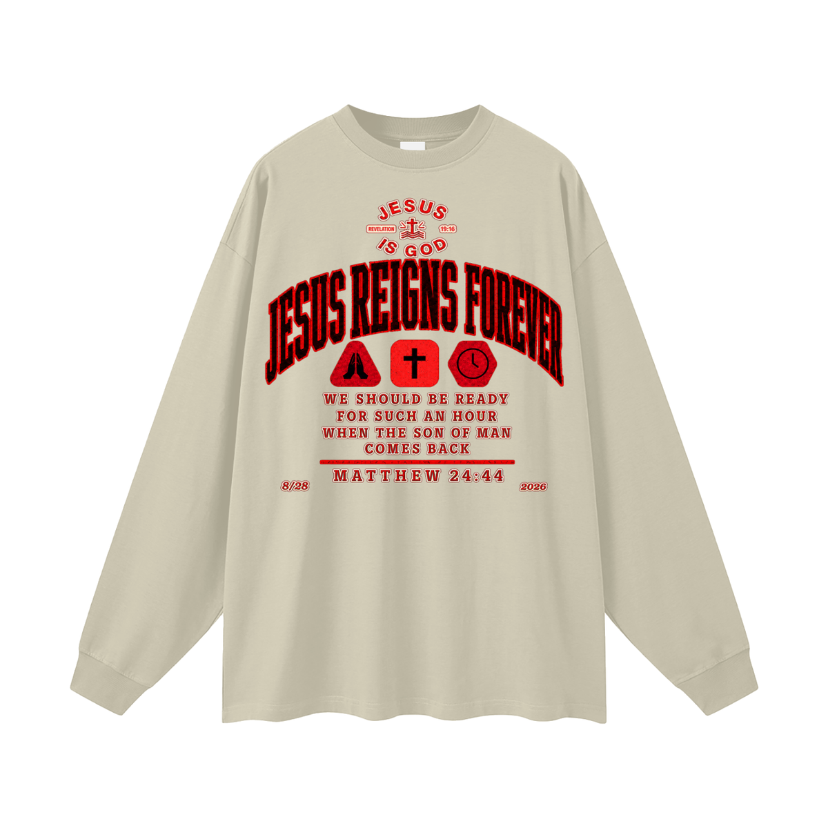 Jesus Reigns Forever Long Sleeve T-Shirt