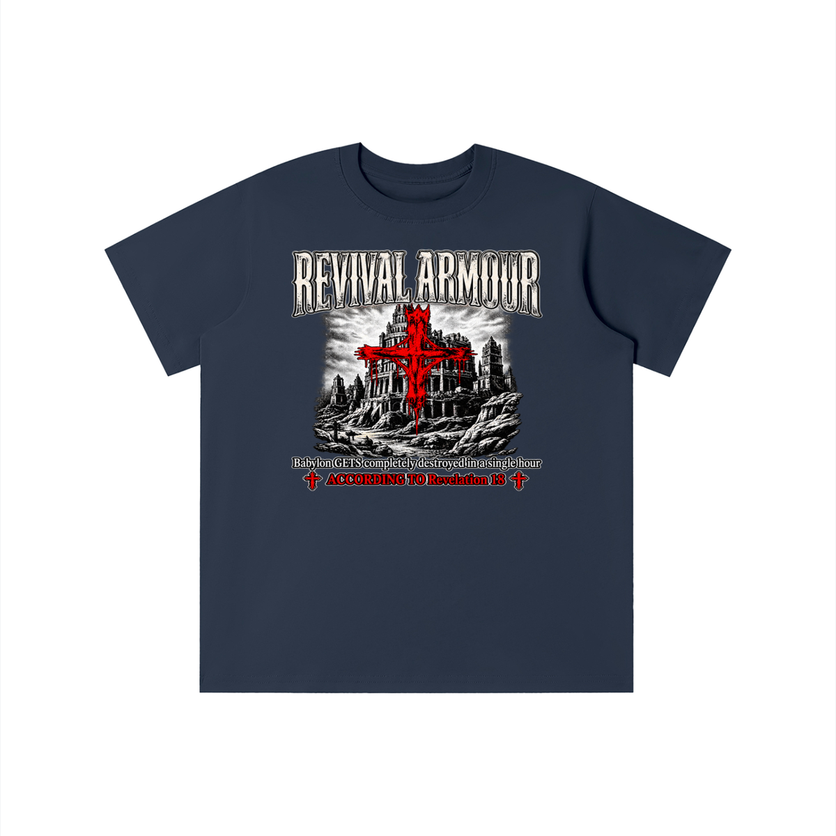 REVIVAL ARMOUR Babylon GETS completely destroyed in a single hour ACCORDING TO Revelation 18 youth T-shirt