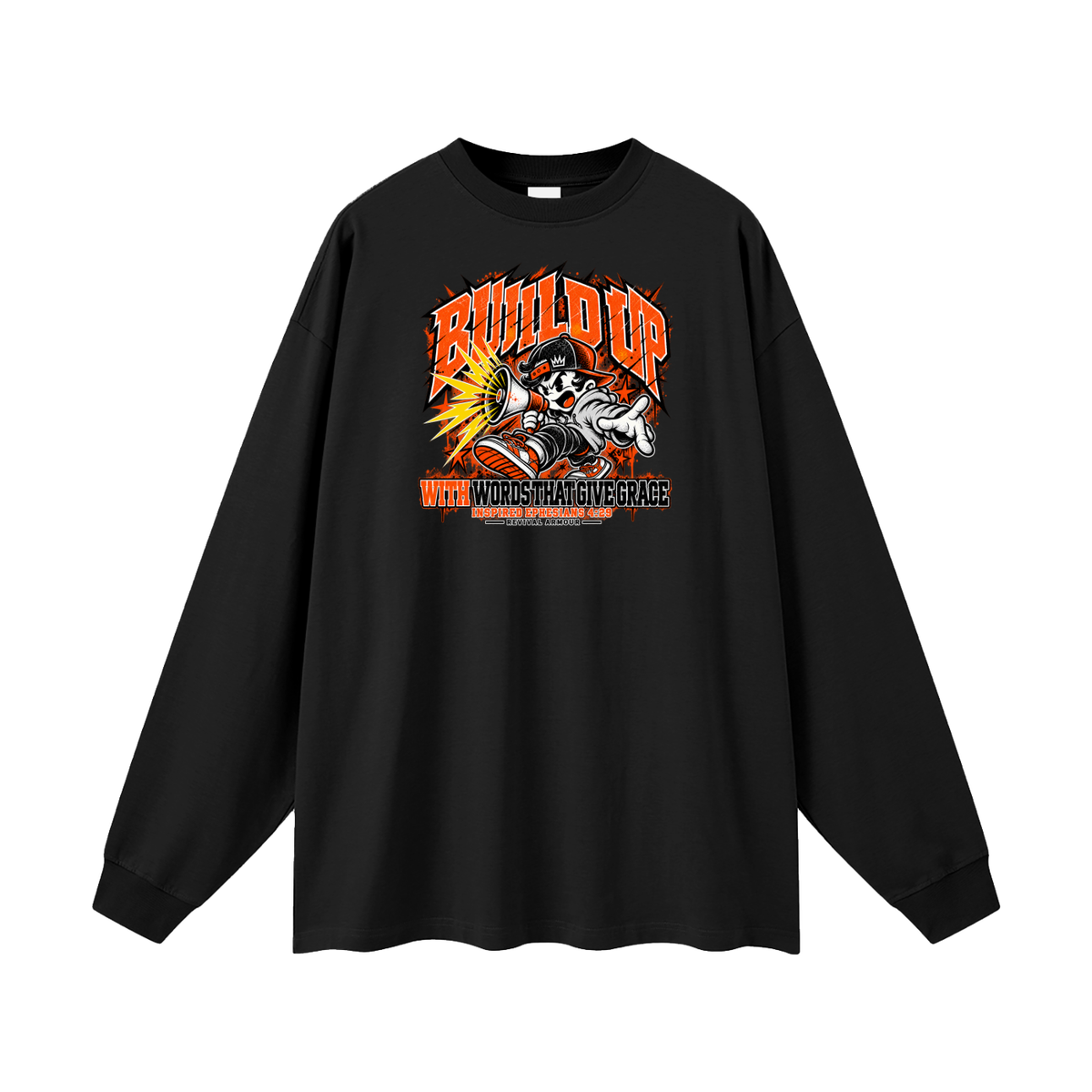 BUILD UP WITH WORDS THAT GIVE GRACE INSPIRED BY EPHESIANS 4:29 Long Sleeve T-Shirt