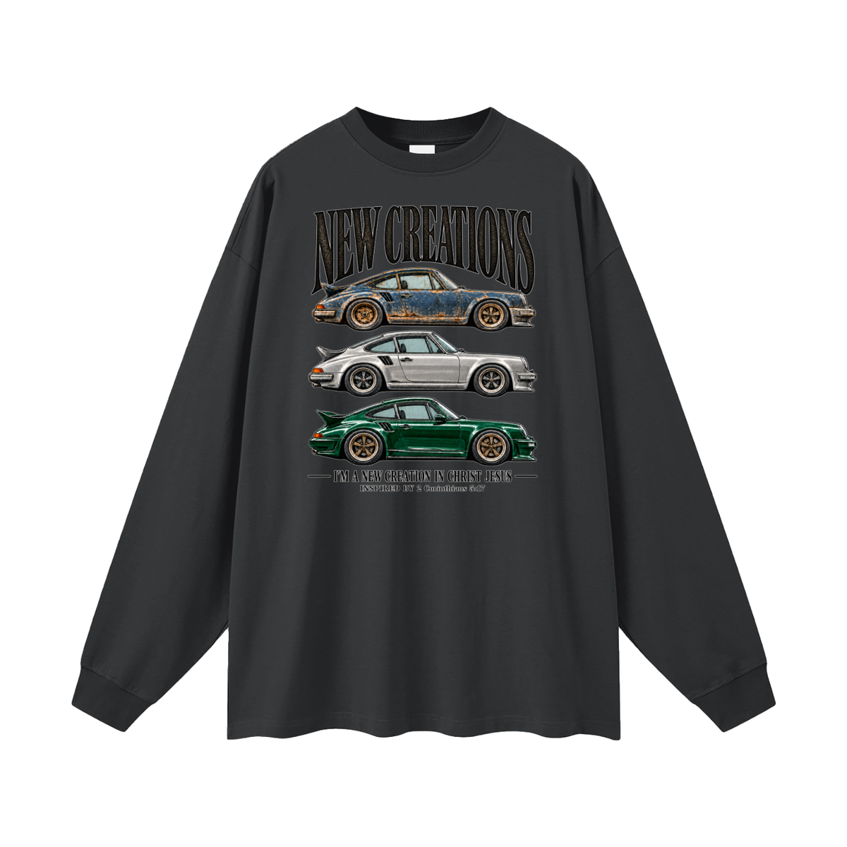 NEW CREATIONS I'M A NEW CREATION IN CHRIST JESUS INSPIRED BY 2 Corinthians 5:17 Long Sleeve T-Shirt